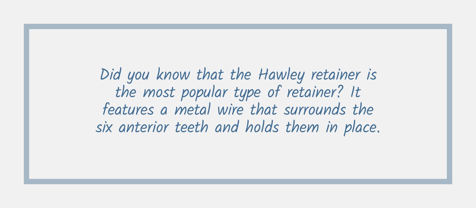 How Long Should You Wear Your Retainer?